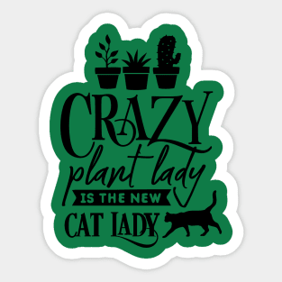 Crazy plant lady Sticker